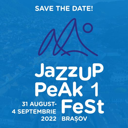 În aceste zile în Brașov are loc prima ediție a JazzUP Peak Fest, organizat de Asociația CultArt.
