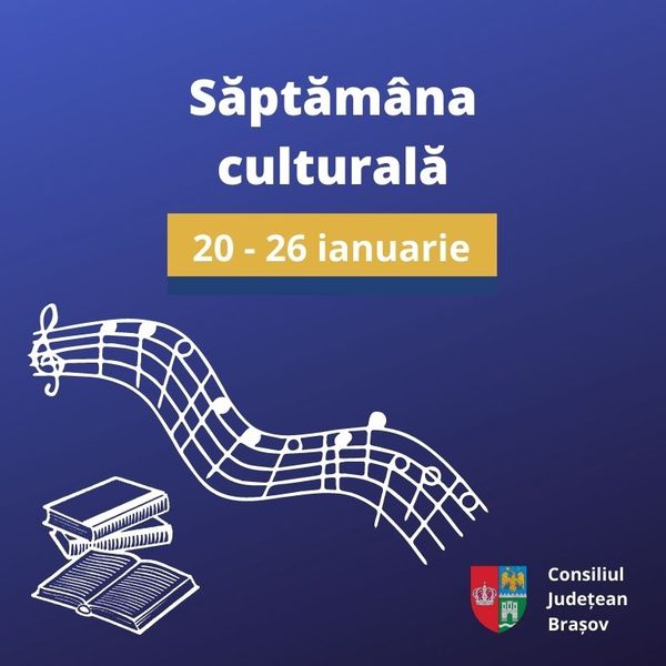 Săptămâna culturală 20 – 26 ianuarie 2023